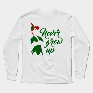 Never Grow up Never Long Sleeve T-Shirt